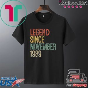 Legend Since November 1989 30th Birthday Gift 30 Year Old T-Shirt