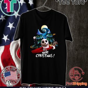 Let's Make Christmas Shirt - Jack Skellington T-Shirt