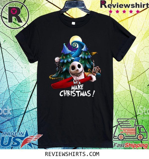 Let's Make Christmas - Jack Skellington Tee Shirt