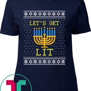 Let’s Get Lit Hanukkah Ugly Christmas Tee Shirt