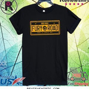 MAD MAX FURY ROAD TEE SHIRT