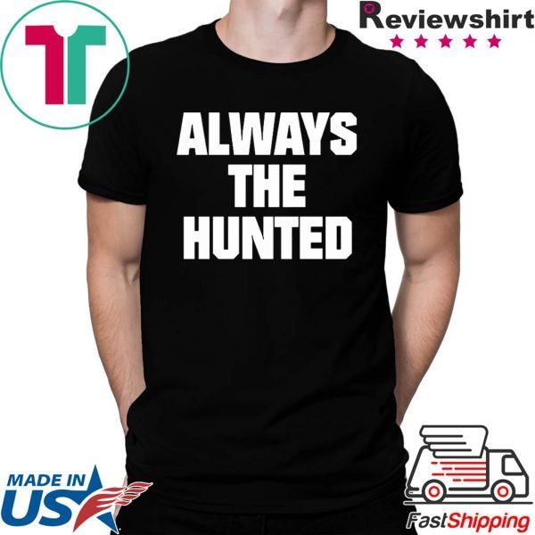 Memphis Tigers Always The Hunted T-Shirts