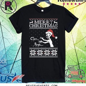 Merry Christmas Grr Argh Ugly Tee Shirt