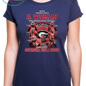 NEVER UNDERESTIMATE A WOMAN WHO UNDERSTANDS BASEBALL AND LOVES GEORGIA BULLDOGS SIGNATURES SHIRT