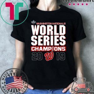 Nationals World Series 2019 Champs Shirt