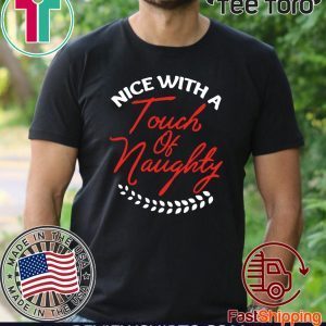 Nice With A Touch Of Naughty Christmas 2020 T-Shirt