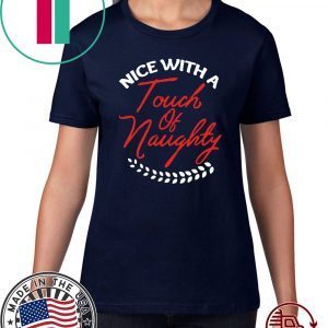 Nice With A Touch Of Naughty Christmas 2020 T-Shirt