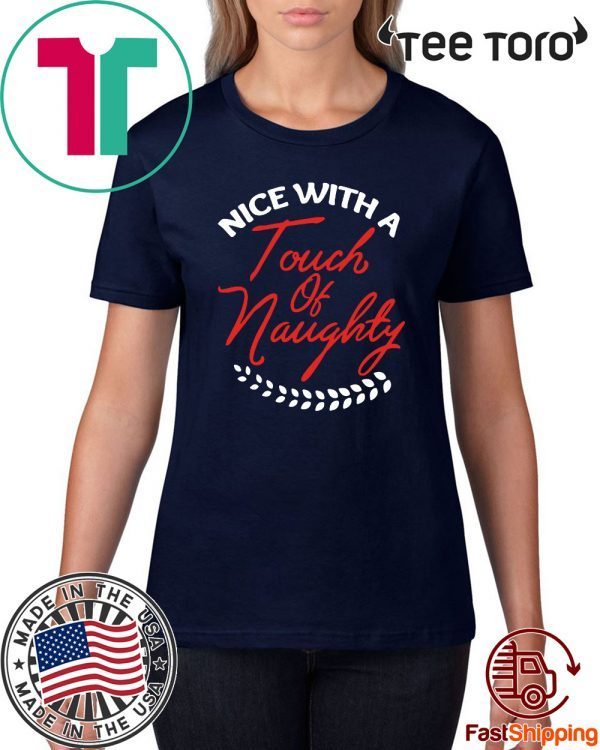 Nice With A Touch Of Naughty Christmas 2020 T-Shirt