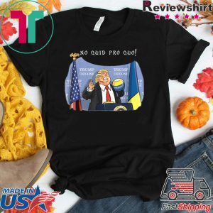No Collusion No Quid Quo No Shit Pro Trump Republican Funny T-Shirt