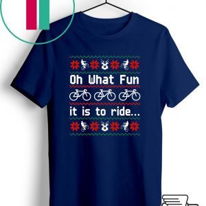 Oh What fun it is to ride Christmas T-Shirt