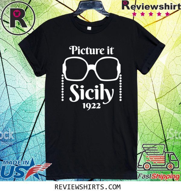 Picture it Sicily 1922 T-Shirt