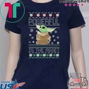 Powerful Is The Asset Baby Yoda Mandalorian Christmas Shirt