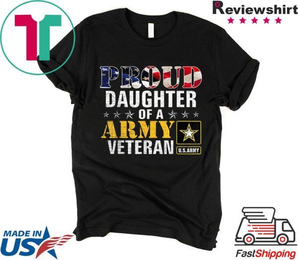 Proud Daughter Of A Army Veteran American Flag Military Tee Shirt
