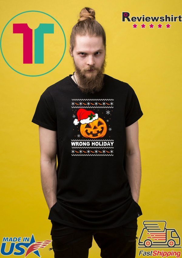 Pumpkin Wrong Holiday Christmas T-Shirt