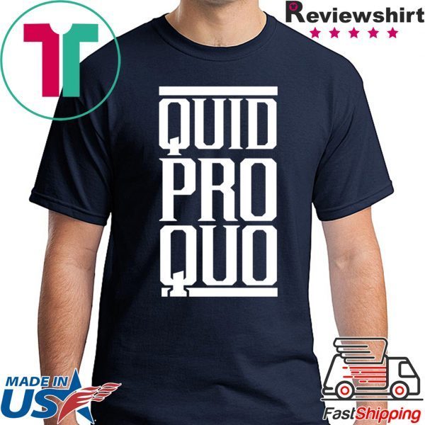 Quid Pro Quo - A Favor for a Favor T-Shirt