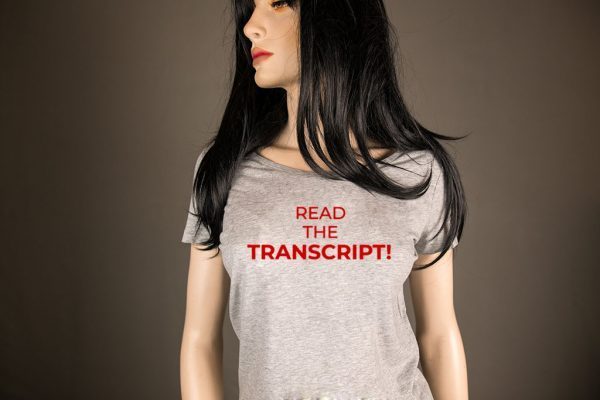 Read The Transcript Donald Trump original T-Shirt