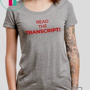 Read The Transcript Gift T-Shirts