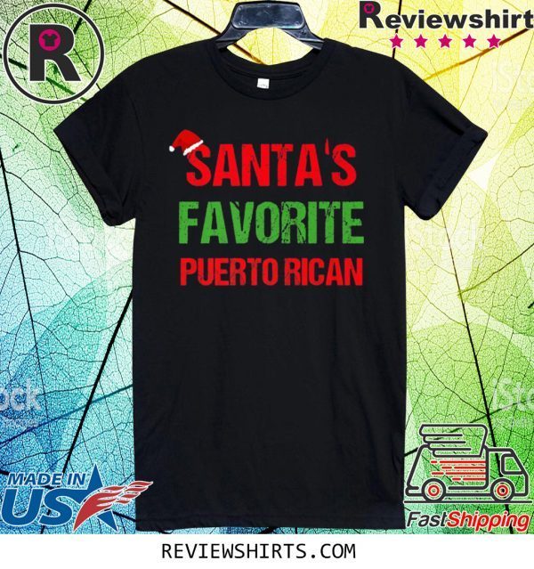 Santas Favorite Puerto Rican Funny Ugly Christmas Tee Shirt