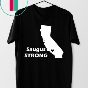 Saugus Santa Clarita Strong Shirt