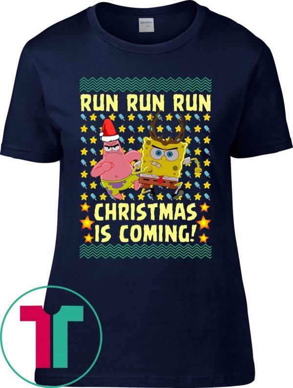 Spongebob Patrick Star Christmas Is Coming Ugly Christmas Tee Shirt