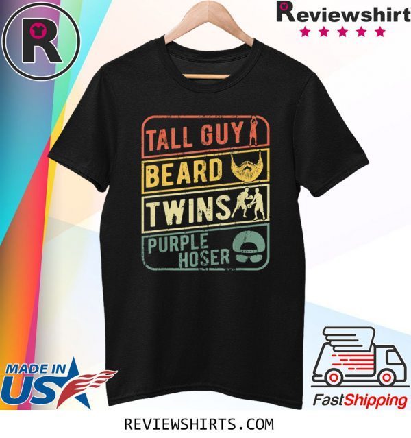 TALL GUY BEARD TWINS PURPLE HOSER Tee Shirt