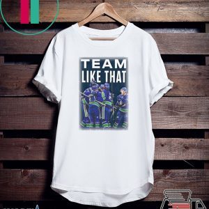 Team Like That T-shirt