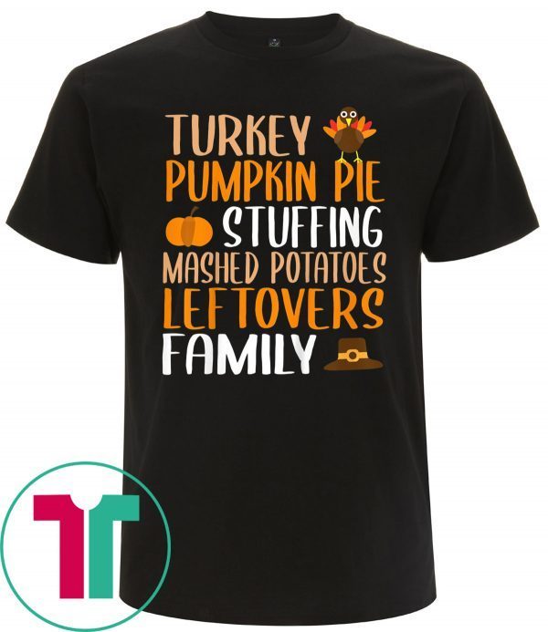 Thanksgiving Family Turkey Pumpkin Pie Stuffing T-Shirt