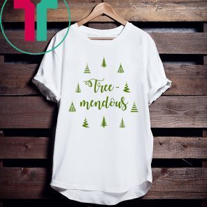 Tree Mendous Christmas Tee Shirt