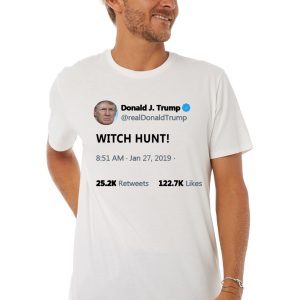 Trump witch hunt shirt