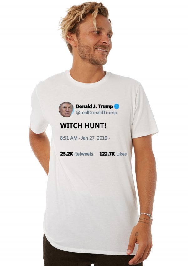 Trump witch hunt shirt