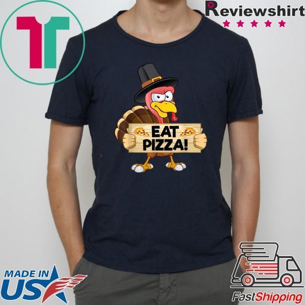 Turkey Eat Pizza Shirt Kids Adult Vegan Funny Thanksgiving T-Shirt