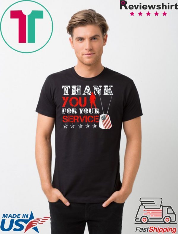 Veterans Day Tees - Thank You for your Service Gift T-Shirt