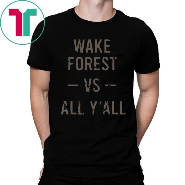 Wake Forest Vs All Yall Tee Shirt