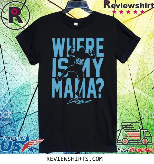 Where Is My Mama T-Shirt Jerome Baker