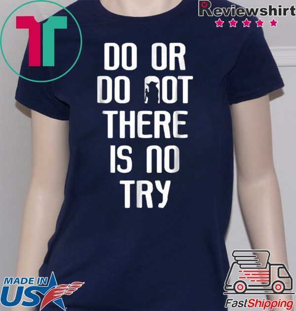 Yoda Do or Do Not Star Wars T-Shirt