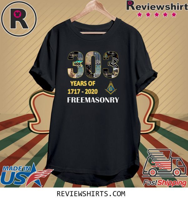 303 Years Of Freemasonry 1717 2020 T-Shirt