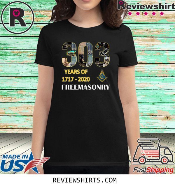 303 Years Of Freemasonry 1717 2020 T-Shirt