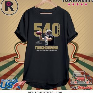 540 Drew Brees Touchdowns All Time Passing Record T-Shirt