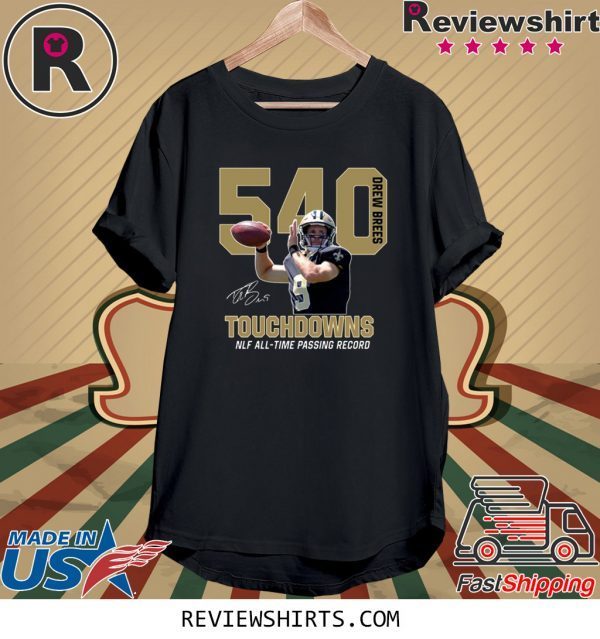 540 Drew Brees Touchdowns All Time Passing Record T-Shirt