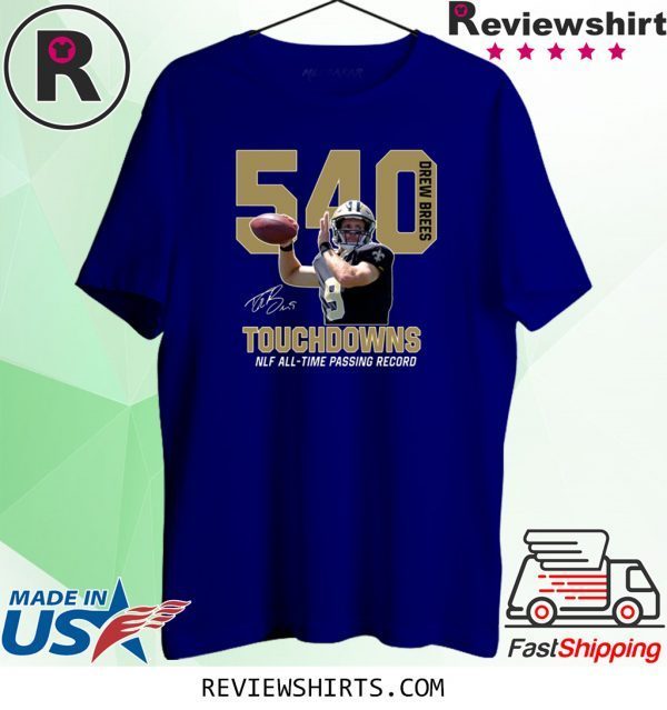 540 Drew Brees Touchdowns All Time Passing Record T-Shirt