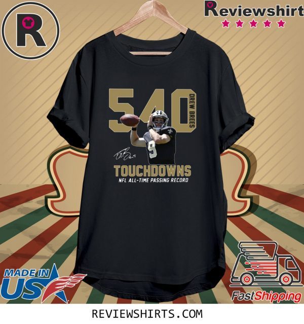 540 Drew Brees Touchdowns NFL All Time Passing Record Signature T-Shirt