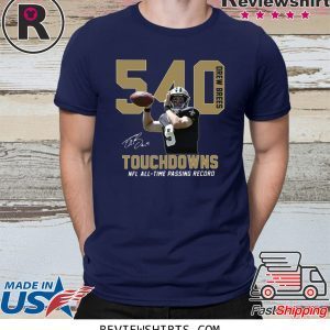 540 Drew Brees Touchdowns NFL All Time Passing Record Signature T-Shirt