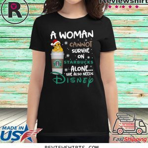 A woman cannot survive on Starbucks alone she also needs Disney Lion King T-Shirt