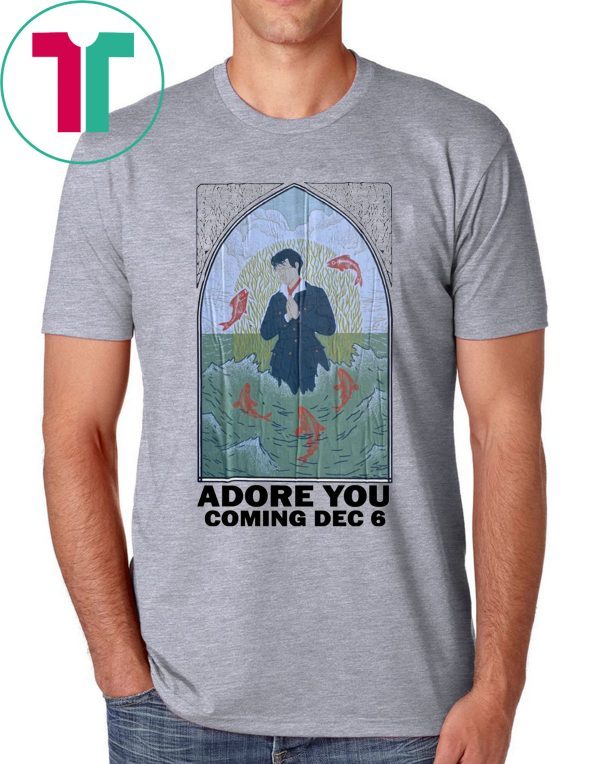 Adore You Coming Dec 6 Tee Shirt
