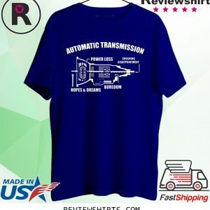 Automatic Transmission Power Loss T-Shirt