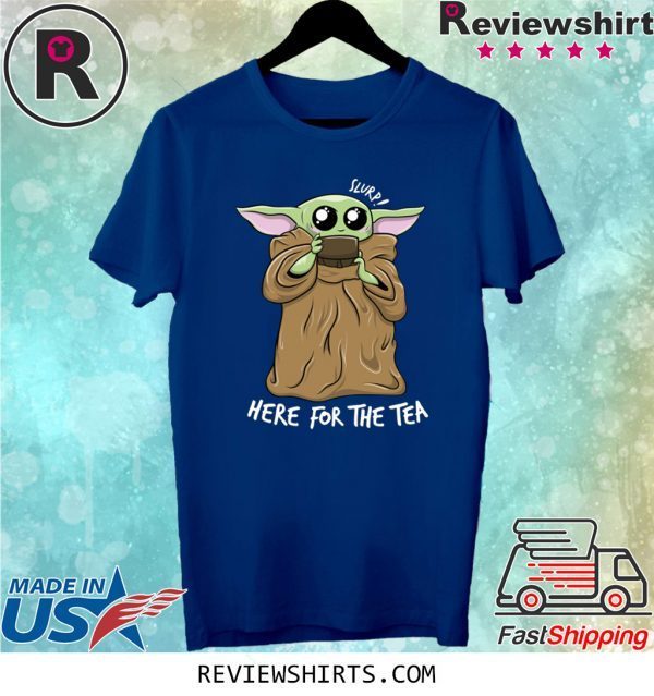 BABY YODA KAWAII HERE FOR THE TEA MEME SHIRT