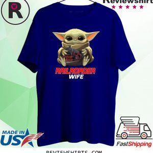 Baby Yoda And Railroader Wife T-Shirt