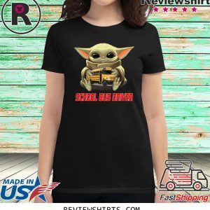 Baby Yoda And School Bus Driver T-Shirt