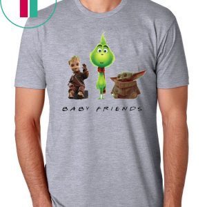 Baby Yoda Baby Grinch And Baby Groot Baby Friends Shirt