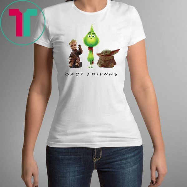 Baby Yoda Baby Grinch And Baby Groot Baby Friends Shirt